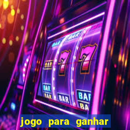 jogo para ganhar dinheiro sem depositar dinheiro